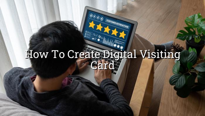 how to create digital visiting card — BizGo